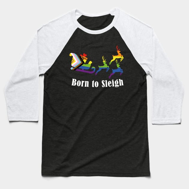 Born to slay - Fun Queer Pride Christmas Baseball T-Shirt by CottonGarb